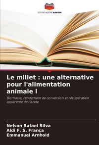 Produktbild: Le millet : une alternative pour l'alimentation animale l