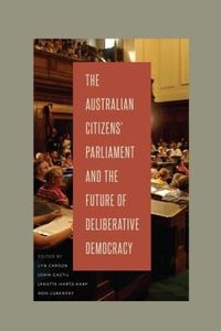 Produktbild: The Australian Citizens&rsquo; Parliament and the Future of Deliberative Democracy