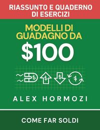 Produktbild: $100M Modelli di guadagno Riassunto e quaderno di esercizi