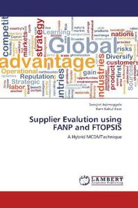 Produktbild: Jajimoggala, S: Supplier Evalution using FANP and FTOPSIS