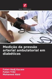 Produktbild: Medi&ccedil;&atilde;o da press&atilde;o arterial ambulatorial em diab&eacute;ticos