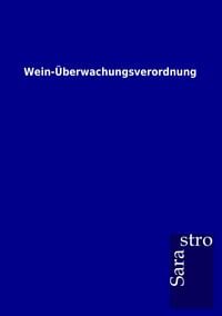 Produktbild: Wein-&Uuml;berwachungsverordnung
