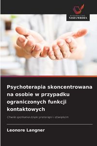 Produktbild: Psychoterapia skoncentrowana na osobie w przypadku ograniczonych funkcji kontaktowych