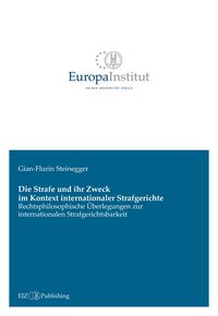 Produktbild: Die Strafe und ihr Zweck im Kontext internationaler Strafgerichte