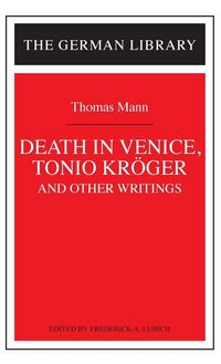 Produktbild: Death in Venice, Tonio Kroger, and Other Writings