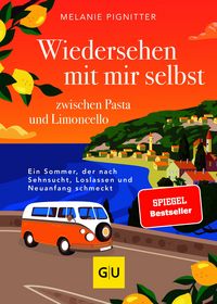 Produktbild: Wiedersehen mit mir selbst zwischen Pasta und Limoncello