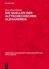 Produktbild: Die Quellen der Alttschechischen Alexandreis