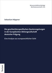 Produktbild: Die geschlechterspezifischen Quotenregelungen in der Europ&auml;ischen Aktiengesellschaft