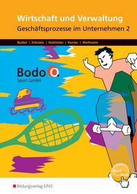 Produktbild: Wirtschaft und Verwaltung - Bodo O. Sport GmbH - Ausgabe f&uuml;r Berufsfachschulen in Nordrhein-Westfalen