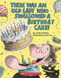 Produktbild: There Was an Old Lady Who Swallowed a Birthday Cake