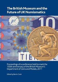 Produktbild: The British Museum and the Future of UK Numismatics