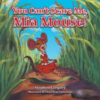 Produktbild: You Can't Scare Me, Mia Mouse!