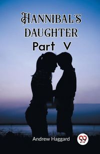 Produktbild: Hannibal's daughter Part V