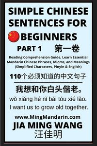 Produktbild: Simple Chinese Sentences for Beginners (Part 1) - Idioms and Phrases for Beginners (HSK All Levels)
