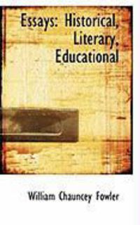 Produktbild: Essays: Historical, Literary, Educational