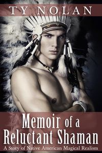 Produktbild: Memoir of a Reluctant Shaman (A Story of Native American Magical Realism)