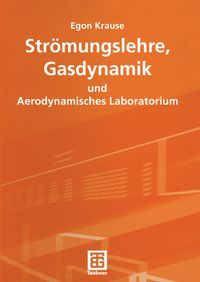 Produktbild: Str&ouml;mungslehre, Gasdynamik und Aerodynamisches Laboratorium
