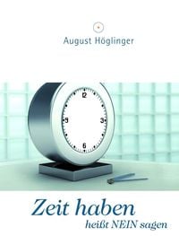 Produktbild: Zeit haben hei&szlig;t NEIN sagen