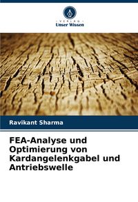 Produktbild: FEA-Analyse und Optimierung von Kardangelenkgabel und Antriebswelle