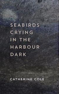 Produktbild: Seabirds Crying in the Harbour Dark