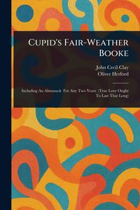 Produktbild: Cupid's Fair-Weather Booke