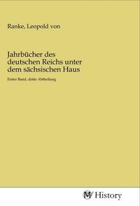 Produktbild: Jahrb&uuml;cher des deutschen Reichs unter dem s&auml;chsischen Haus