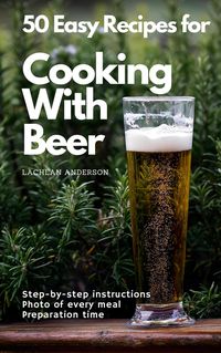 Produktbild: 50 Easy Recipes for Cooking With Beer