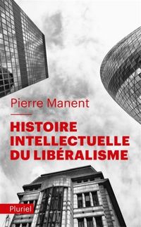 Produktbild: Histoire intellectuelle du lib&eacute;ralisme