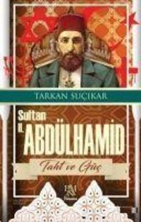 Produktbild: Sultan II. Abd&uuml;lhamit Taht ve G&uuml;c
