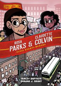 Bild vom Artikel History Comics: Rosa Parks & Claudette Colvin: Civil Rights Heroes vom Autor Tracey Baptiste
