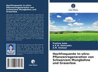 Produktbild: Saha, P: Hochfrequente In-vitro-Pflanzenregeneration von Sch