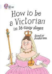 Produktbild: HOW TO BE A VICTORIAN PB