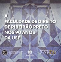 Produktbild: A Faculdade de Direito de Ribeir&atilde;o Preto nos 90 anos da Universidade de S&atilde;o Paulo