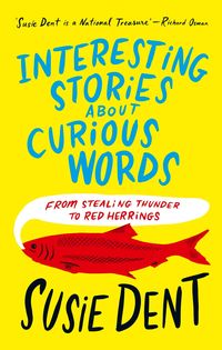 Bild vom Artikel Interesting Stories about Curious Words vom Autor Susie Dent