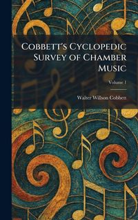 Produktbild: Cobbett's Cyclopedic Survey of Chamber Music
