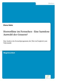 Produktbild: Horrorfilme im Fernsehen - Eine harmlose Auswahl des Grauens?