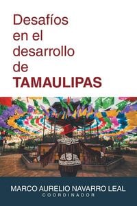 Produktbild: Desaf&iacute;os en el desarrollo de TAMAULIPAS