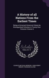 Produktbild: A History of all Nations From the Earliest Times