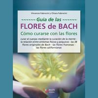 Produktbild: Gu&iacute;a de las flores de Bach. C&oacute;mo curarse con las flores