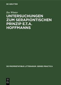 Produktbild: Untersuchungen zum serapiontischen Prinzip E.T.A. Hoffmanns