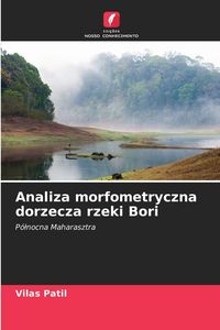 Produktbild: Analiza morfometryczna dorzecza rzeki Bori