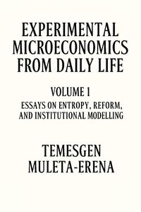 Produktbild: Experimental Microeconomics from Daily Life (Volume 1, #1)