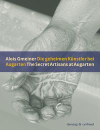 Bild vom Artikel Die geheimen Künstler bei Augarten / The Secret Artisans at Augarten vom Autor Alois Gmeiner