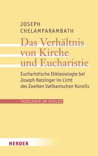 Produktbild: Das Verh&auml;ltnis von Kirche und Eucharistie