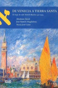 Produktbild: De Venecia a Tierra Santa : el viaje de rab&iacute; Moseh Basola 1521-1523