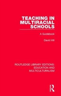 Produktbild: Hill, D: Teaching in Multiracial Schools