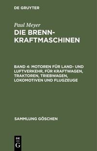 Produktbild: Motoren f&uuml;r Land- und Luftverkehr, f&uuml;r Kraftwagen, Traktoren, Triebwagen, Lokomotiven und Flugzeuge