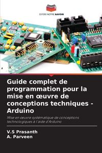 Produktbild: Guide complet de programmation pour la mise en &iquest;uvre de conceptions techniques - Arduino
