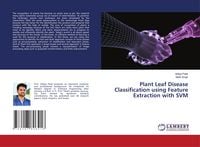 Produktbild: Plant Leaf Disease Classification using Feature Extraction with SVM