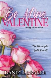 Produktbild: Be Mine, Valentine